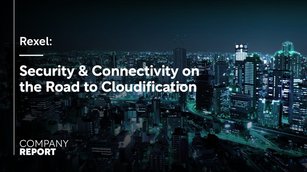 Rexel: Security & Connectivity on the Road to Cloudification