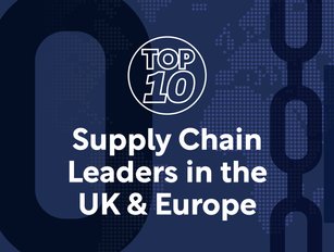 Top 10: Supply chain leaders, UK & Europe